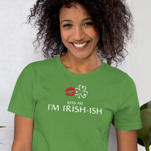 Kiss Me Im Irish-ish