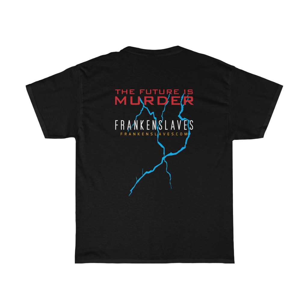 Frankenslaves T >> "I AM FR33" - Image 2